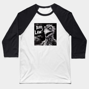 Bird Law Baseball T-Shirt